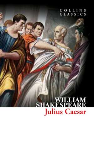CLASSICS JULIUS CAESAR de William Shakespeare