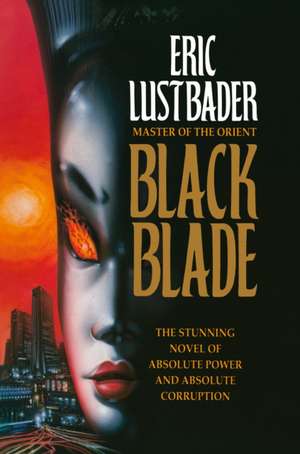 Black Blade de Eric van Lustbader