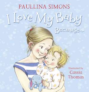 I Love My Baby Because de Paullina Simons