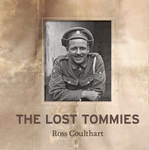 Coulthart, R: The Lost Tommies de Ross Coulthart