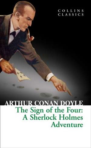 Sign of the Four de Sir Arthur Conan Doyle