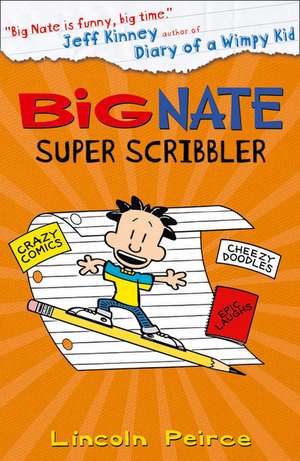 Peirce, L: Big Nate Super Scribbler de Lincoln Peirce