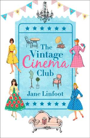 The Vintage Cinema Club de Jane Linfoot