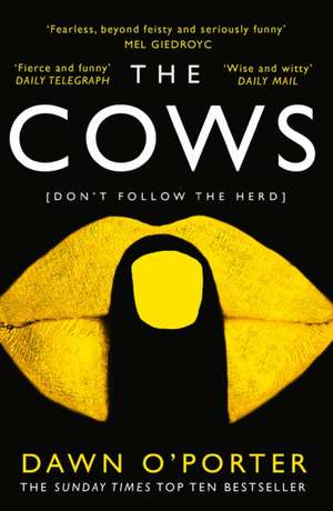 The Cows de Dawn O'Porter