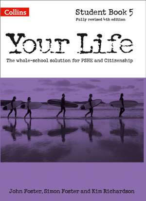 Your Life -- Student Book 5: Band 18/Pearl de John Foster