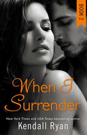 Ryan, K: When I Surrender