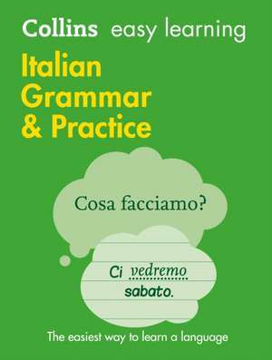 Easy Learning Italian Grammar and Practice de Collins Dictionaries