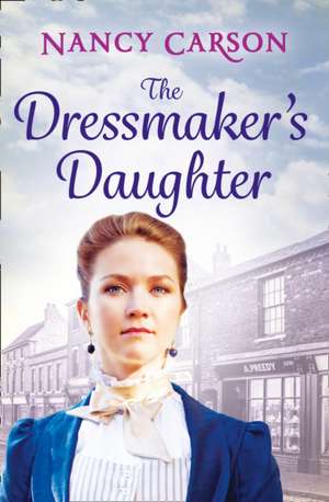 The Dressmaker's Daughter de Nancy Carson