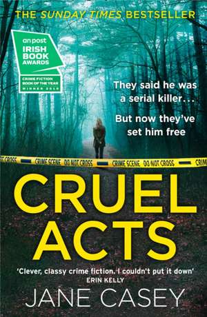 Cruel Acts de Jane Casey