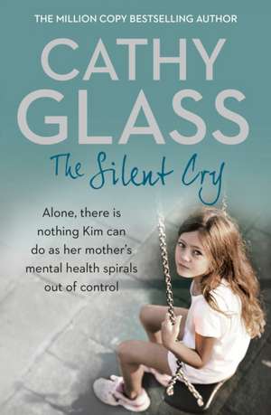SILENT CRY PB de Cathy Glass