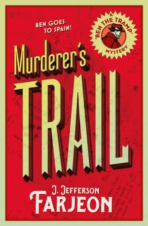 Murderer S Trail de J. Jefferson Farjeon