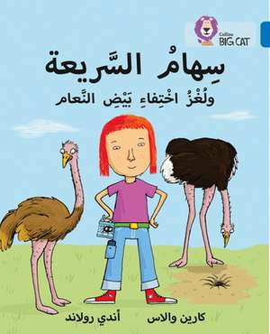 Collins Big Cat Arabic - Speedy Siham and the Missing Ostrich Eggs: Level 16 de Karen Wallace