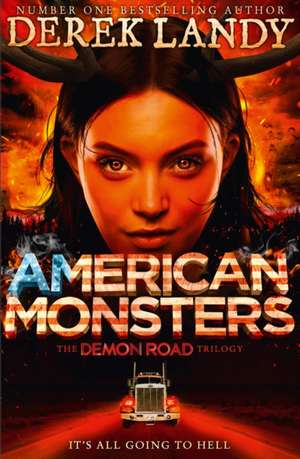 Demon Road 3. American Monsters de Derek Landy