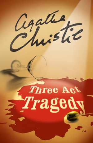 Three Act Tragedy de Agatha Christie