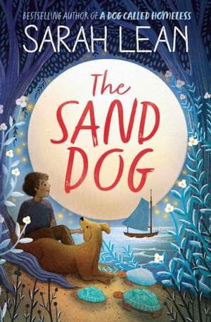 The Sand Dog de Sarah Lean