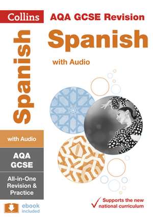 AQA GCSE 9-1 Spanish All-in-One Complete Revision and Practice de Collins Gcse