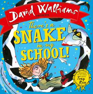 There's a Snake in My School! de David Walliams