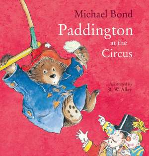 Paddington at the Circus de Michael Bond