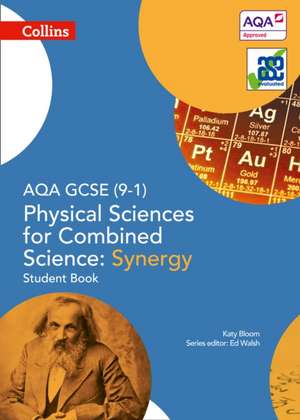 Collins Gcse Science - Aqa Gcse (9-1) Physical Sciences for Combined Science: Student Book de Ed Walsh