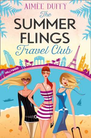 The Summer Flings Travel Club de Aimee Duffy