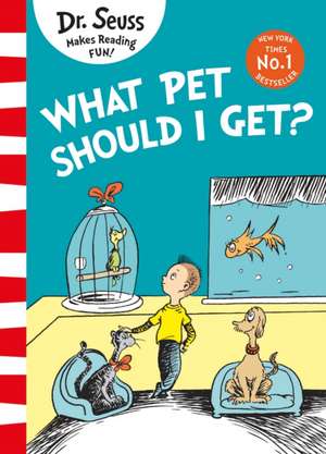 What Pet Should I Get? de Dr. Seuss