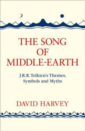 Harvey, D: Song of Middle-earth