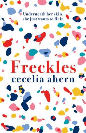 Freckles de Cecelia Ahern