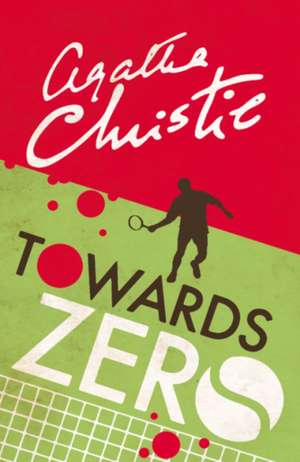 Towards Zero de Agatha Christie