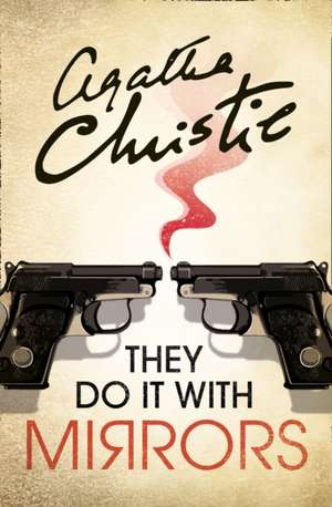 They Do It With Mirrors de Agatha Christie