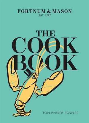 The Cook Book de Tom Parker-Bowles