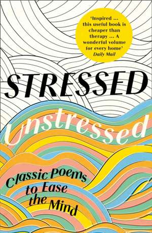 Stressed, Unstressed de Jonathan Bate