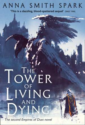 The Tower of Living and Dying de Anna Smith Spark