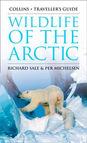 Sale, R: Wildlife of the Arctic de Richard Sale