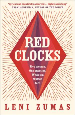 Red Clocks de Leni Zumas