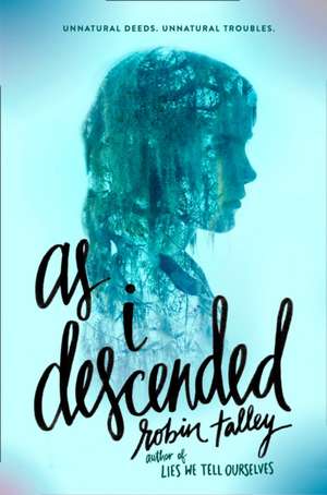 As I Descended de Robin Talley