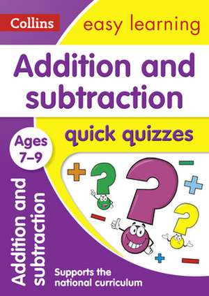 Addition and Subtraction Quick Quizzes de Collins UK