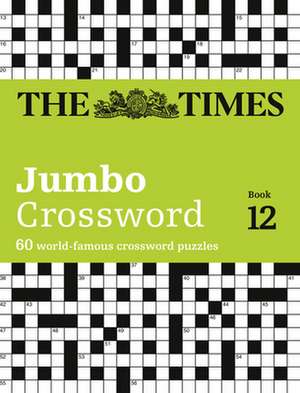 The Times 2 Jumbo Crossword Book 12 de John Grimshaw