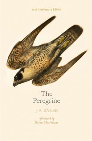 The Peregrine: 50th Anniversary Edition de J. A. Baker