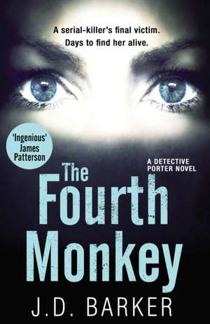 The Fourth Monkey de J. D. Barker