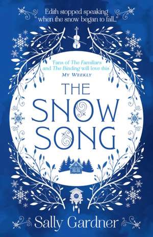 The Snow Song de Sally Gardner