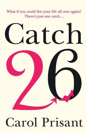 Catch 26 de Carol Prisant