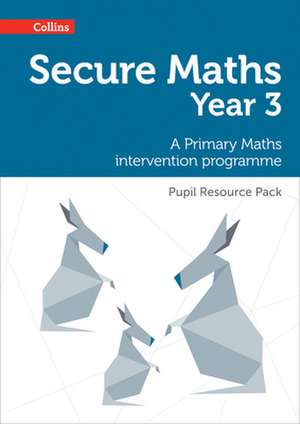 Secure Maths - Secure Year 3 Maths Pupil Resource Pack de Paul Hodge