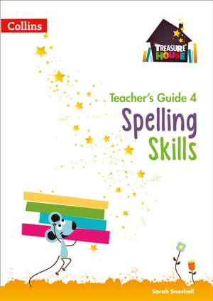 Treasure House - Spelling Teacher Guide 4 de Collins Uk