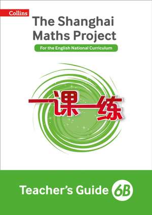 Shanghai Maths - The Shanghai Maths Project Teacher's Guide 6b de Amanda Simpson