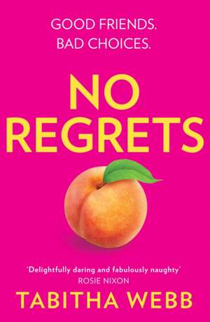 No Regrets de Tabitha Webb