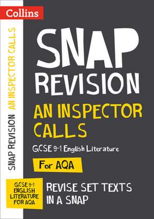 Collins Snap Revision Text Guides - An Inspector Calls: Aqa GCSE English Literature de Collins Uk