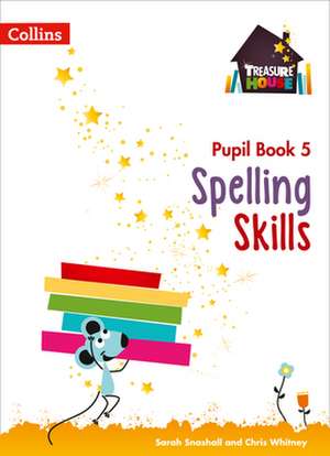 Spelling Skills Pupil Book 5 de Chris Whitney