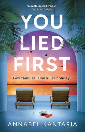 YOU LIED FIRST PB de Annabel Kantaria