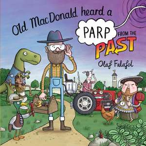 Falafel, O: Old MacDonald Heard a Parp from the Past de Olaf Falafel