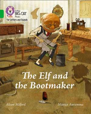 The Elf and the Bootmaker de Alison Milford